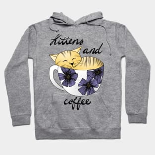 Kittens and Coffee Hoodie